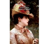 Miss o Mrs? - Collins Wilkie