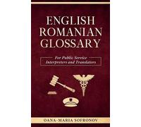 Miss Oana Maria ENGLISH - ROMANIAN GLOSSARY FOR PUBLIC SERVICE INTER (Tascabile)