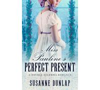 Miss Pauline's Perfect Present: A Regency Holiday Romance