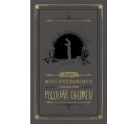 Miss Peregrine's Journal for Peculiar Children