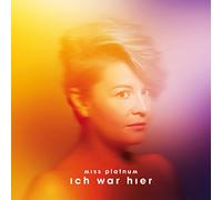 MISS PLATNUM - ICH WAR HIER -LTD/DIGI-