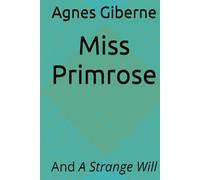 Miss Primrose: And A Strange Will