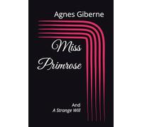 Miss Primrose: And A Strange Will
