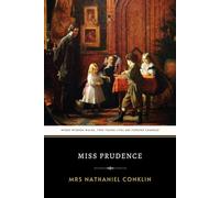 Miss Prudence: A Story of Two Girls' Lives - The Original 1883 Edition
