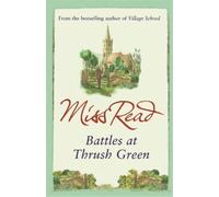 Miss Read Battles at Thrush Green (Tascabile) Thrush Green