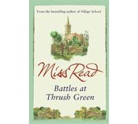 Miss Read Battles at Thrush Green (Tascabile) Thrush Green