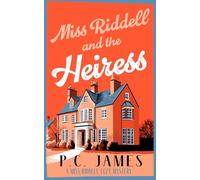 Miss Riddell and the Heiress: A Cozy Mystery with a Female Sleuth Where Inheritance Turns Deadly: 6