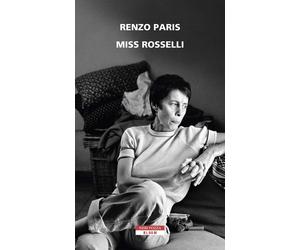 Miss Rosselli [Paperback] [Feb 06, 2020] Paris, Renzo