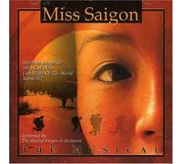 Miss Saigon the Musical - Miss Saigon the Musical