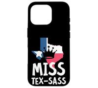 Miss Tex Sass Texas Woman Sassy Girl regalo texano Custodia per iPhone 16 Pro