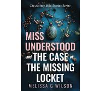 Miss Understood and the Case of the Missing Locket