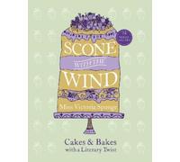 Miss Victoria Sponge Scone with the Wind (Copertina rigida)
