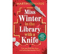 Miss Winter in the Library with a Knife: the traditional murder mystery with a delightful twist