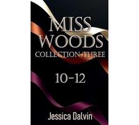 Miss Woods: Collection 10-12: 3
