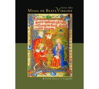 Missa de Beata Virgine (Kevin Allen): SATB Chorus A Cappella