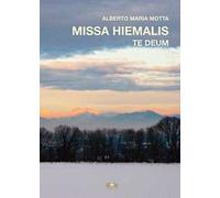 Missa hiemalis. Te deum. Ediz. per la scuola