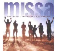 Missa: Misa Criolla * Missa Luba * Misa Flamenca - CD