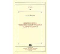 Missa (poi messa): vicissitudini di un vocabolo tra IV e VII secolo