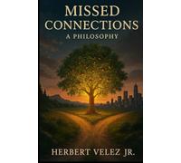 Missed Connections - A Philosophy