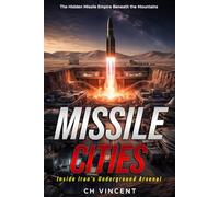 MISSILE CITIES: The Hidden Military Network Beneath the Mountains