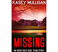 Missing: An Oasis Cold Case Team Short Story