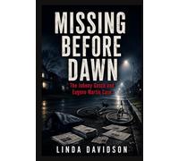 Missing Before Dawn: The Johnny Gosch and Eugene Martin Case
