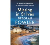 Missing in St Ives: Cosy crime on the Cornish coast (St Ives Mysteries)