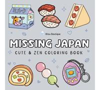 Missing Japan: Cute and Zen Coloring Book for Adults and Kids