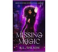 Missing Magic: A New Adult Urban Fantasy Series