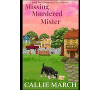 Missing Murdered Mister: A Small Town Summerfield Cozy Mystery: 3