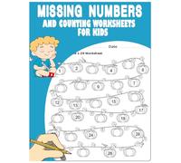 Missing Numbers and Counting Worksheets for Kids: Fun Math Puzzles to Practice Counting, Sequencing, and Number