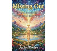 Missing Out: The Joy of Choosing Your Life Over Everyone Else’s Noise