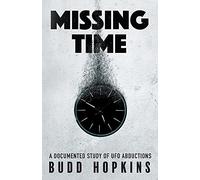Missing Time: A Documented Study of UFO Abductions