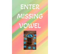 Missing Vowels: For kids