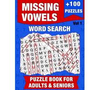 Missing Vowels Word Search: 100 + Large Print Puzzles | Word Search Book for Adults - Volume 1| Includes Answers