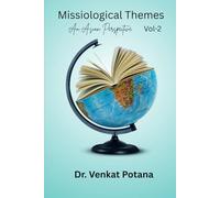 Missiological Themes: An Asian Perspective on Christian Mission and Praxis Volume-2