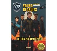 Mission 1: The Disappearing Pilot: A Middle Grade Action and Adventure Spy Book for Readers Who Enjoy Mystery, Teamwork, and Spy Books