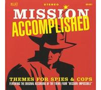Mission Accomplished - Themes From James Bond-Mission Impossible-Miami Vice