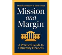 Mission and Margin: A Practical Guide to University Finances