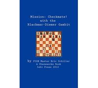 Mission:Checkmate! The Blackmar-Diemer Gambit