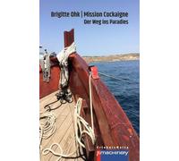 MISSION COCKAIGNE: Der Weg ins Paradies