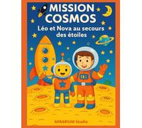 MISSION COSMOS: LEO et NOVA au secours des étoiles