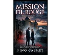 Mission Fil Rouge: un thriller haletant à Sedan
