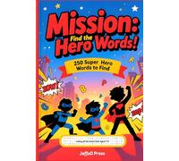 Mission: Find the Hero Words: Wordsearch book for kids.