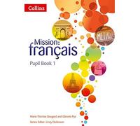 [(Mission: Francais - Pupil Book 1: 1)] [ Dancer Linzy Dickinson, By (author) Marie-Therese Bougard, By (author) Glennis Pye ] [October, 2013]