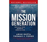 Mission Generations: Rewrite Success, Reclaim Your Purpose, Rebuild the Future