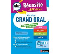 Mission Grand Oral Sciences humaines et sociales: SES, HGGSP, LLCE Anglais, Maths
