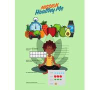 Mission: Healthy Me, A Fun Daily Habit Tracker For Kids