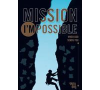 Mission I'Mpossible: When God Sends You