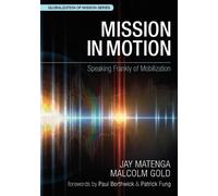 Mission in Motion (Tascabile) Globalization of Mission